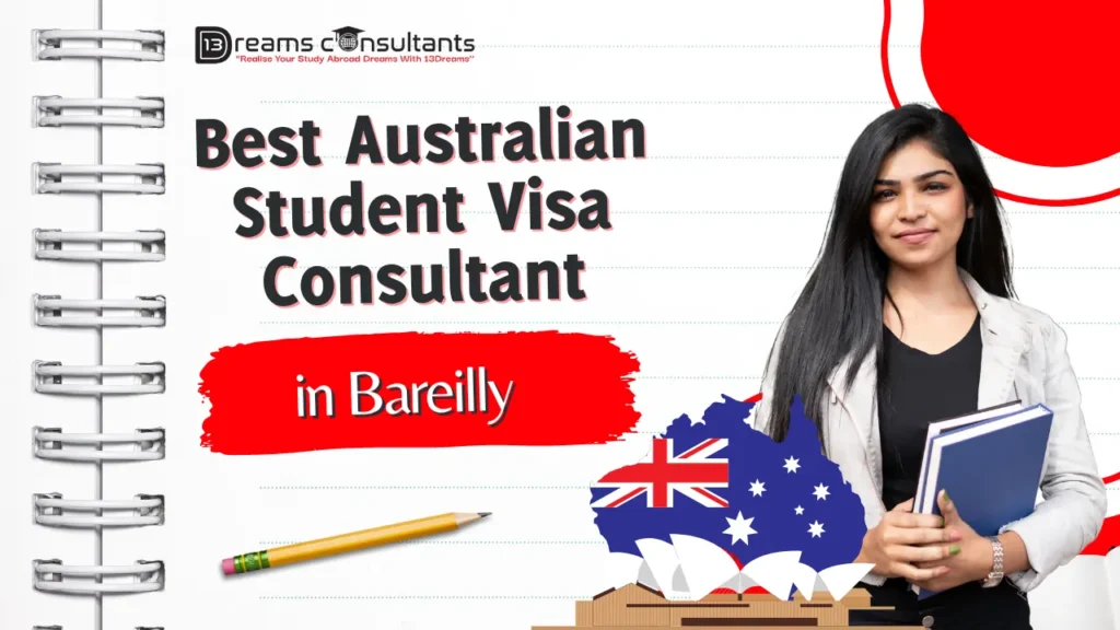 Best Australian Student Visa Consultant in Bareilly