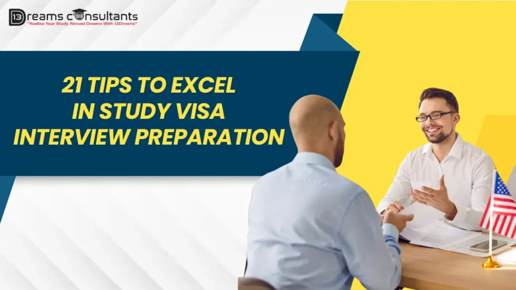 Tips to Excel In Study Visa Interview Preparation