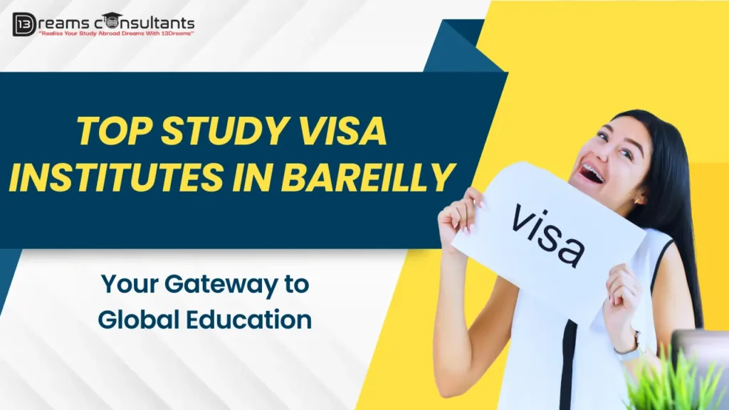 Top Study Visa Institutes in Bareilly