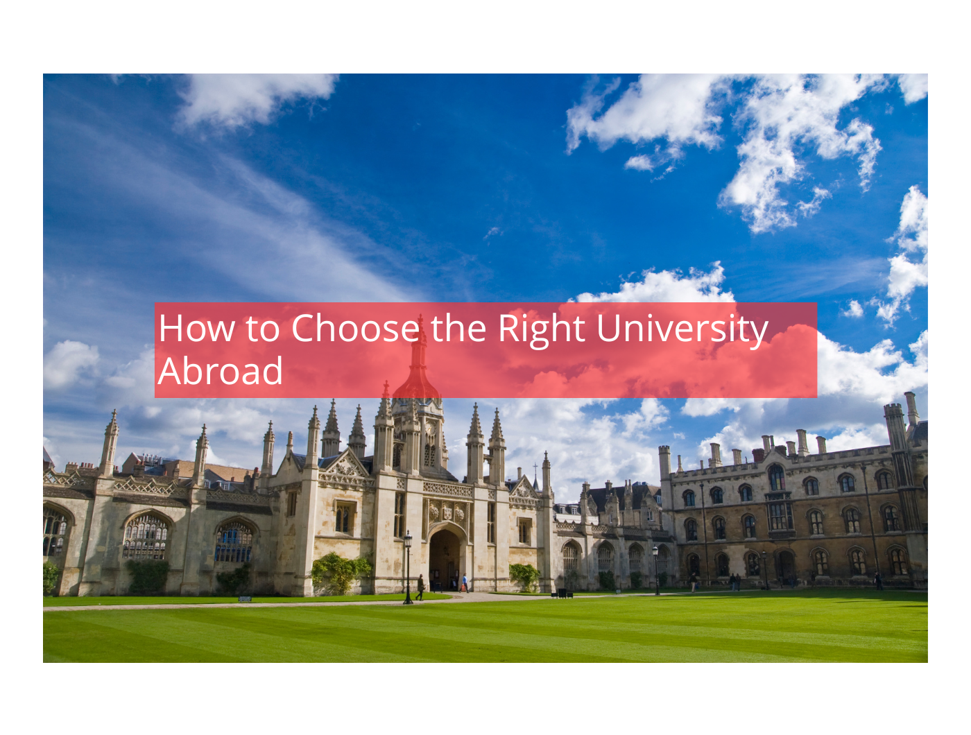 How to Choose the Right University Abroad: 5 Expert Tips